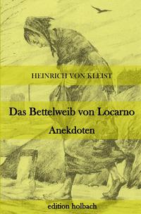 Das Bettelweib von Locarno. Anekdoten