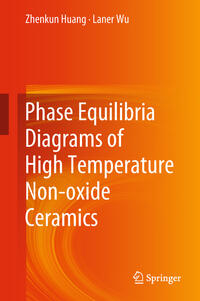 Phase Equilibria Diagrams of High Temperature Non-oxide Ceramics