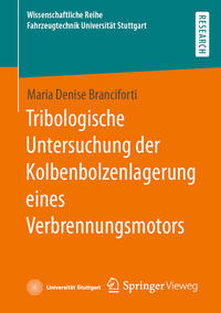 Tribologische Untersuchung der Kolbenbolzenlagerung eines Verbrennungsmotors