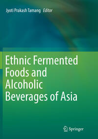 Ethnic Fermented Foods and Alcoholic Beverages of Asia