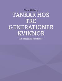 Tankar hos tre generationer kvinnor