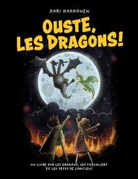 Ouste, les dragons !