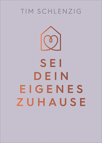 Sei dein eigenes Zuhause