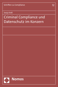 Criminal Compliance und Datenschutz im Konzern