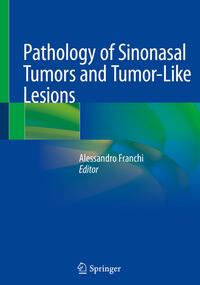 Pathology of Sinonasal Tumors and Tumor-Like Lesions