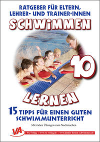 Schwimmen lernen 10: 15 Tipps für einen guten Schwimmunterricht