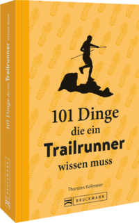 101 Dinge, die ein Trailrunner wissen muss