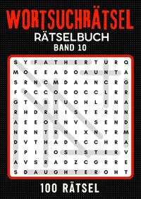 Wortsuchrätsel Rätselbuch - Band 10