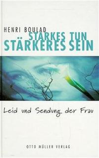 Starkes Tun, stärkeres Sein