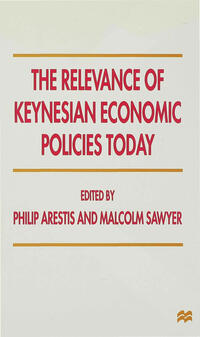 The Relevance of Keynesian Economic Policies Today