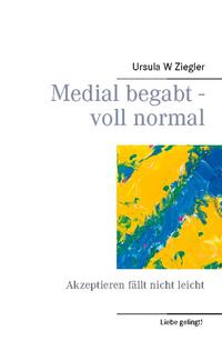 Medial begabt - voll normal