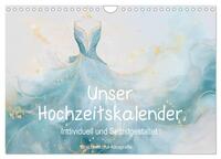 Unser Hochzeitskalender - Individuell und Selbstgestaltet (Wandkalender 2025 DIN A4 quer), CALVENDO Monatskalender