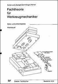 Fachtheorie für Werkzeugmacher, Stanz- und Umformtechnik / Arbeitsbuch