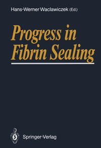 Progress in Fibrin Sealing