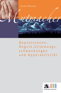 Depressionen, Ängste, Stimmungsschwankungen, Hyperaktivität