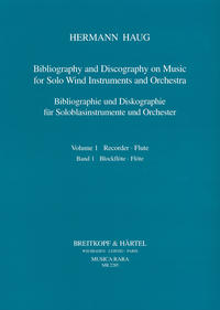 Bibliographie und Diskographie der Musik für Soloblasinstrumente... / Bibliographie und Diskographie der Musik für Soloblasinstrumente...