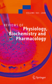 Reviews of Physiology, Biochemistry and Pharmacology 160