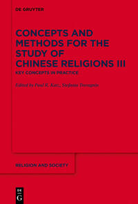 Concepts and Methods for the Study of Chinese Religions / Key Concepts in Practice