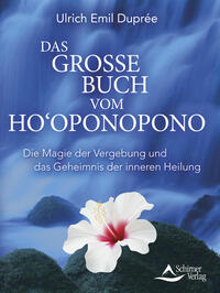 Das große Buch vom Ho‘oponopono