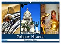 Goldenes Havanna - Glanzlichter Kubas (Wandkalender 2025 DIN A3 quer), CALVENDO Monatskalender