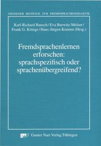 Fremdsprachenlernen erforschen: sprachspezifisch oder sprachenübergreifend?