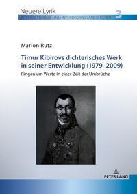 Timur Kibirovs dichterisches Werk in seiner Entwicklung (1979–2009)