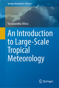 An Introduction to Large-Scale Tropical Meteorology