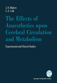 The Effects of Anaesthetics upon Cerebral Circulation and Metabolism