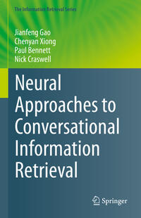 Neural Approaches to Conversational Information Retrieval