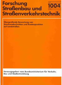 Übergreifende Bewertung von Streckenabschnitten und Knotenpunkten auf Landstraßen