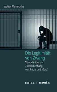 Die Legitimität von Zwang