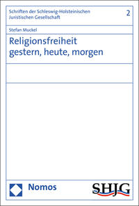 Religionsfreiheit gestern, heute, morgen