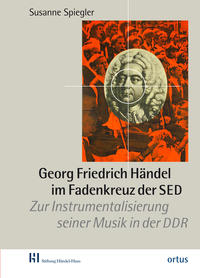 Georg Friedrich Händel im Fadenkreuz der SED