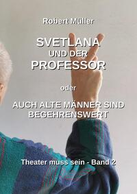 Svetlana und der Professor