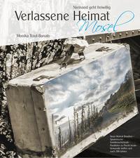 Verlassene Heimat Mosel