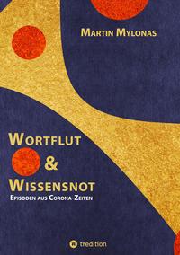 Wortflut & Wissensnot