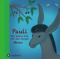 Pauli, der kleine Esel mit den langen Ohren