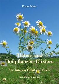 Blüten- und Heilpflanzen-Elixiere