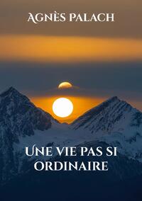 Une vie pas si ordinaire