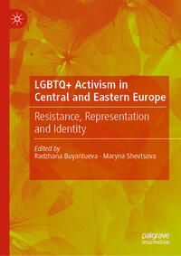 LGBTQ+ Activism in Central and Eastern Europe