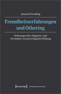 Fremdheitserfahrungen und Othering