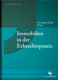 Immobilien in der Erbrechtspraxis