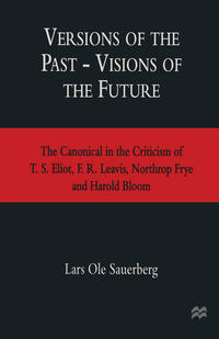 Versions of the Past — Visions of the Future