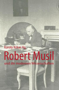 Robert Musil und die modernen Wissenschaften