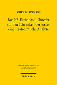 Das NS-Euthanasie-Unrecht vor den Schranken der Justiz: eine strafrechtliche Analyse