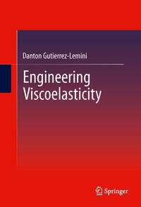 Engineering Viscoelasticity