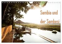 Sambia und der Sambesi (Wandkalender 2025 DIN A4 quer), CALVENDO Monatskalender