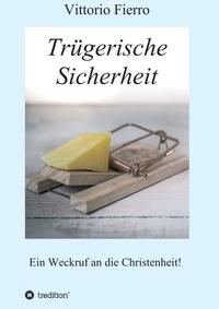 Trügerische Sicherheit