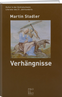 Verhängnisse