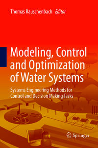 Modeling, Control and Optimization of Water Systems